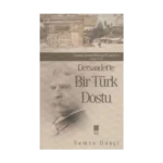 Dersaadet’te Bir Türk Dostu