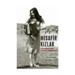 Misafir Kızlar - Uzunyayla'dan Çerkes Hikayeleri