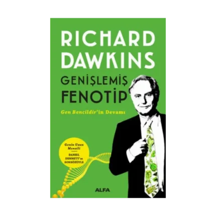 Genişlemiş Fenotip (Gen Bencildir'in Devamı)