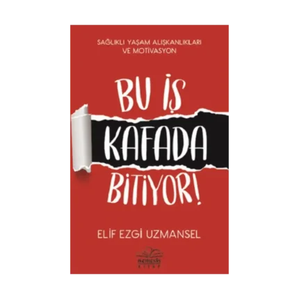 Bu İş Kafada Bitiyor!