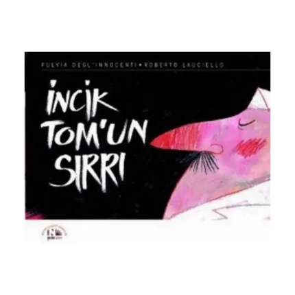 İncik Tom’un Sırrı