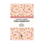 Cumhuriyet Dönemi Türk Edebiyatı