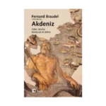 Akdeniz: Mekan, Tarih, İnsanlar ve Miras