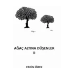 Ağaç Altına Düşenler 2