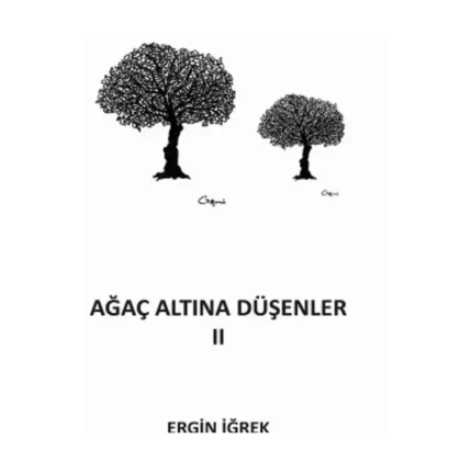 Ağaç Altına Düşenler 2