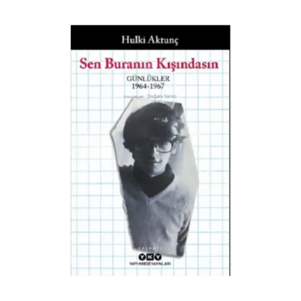 Sen Buranın Kışındasın – Günlükler (1964-1967)