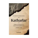 Engizisyon Kıskacında - Katharlar