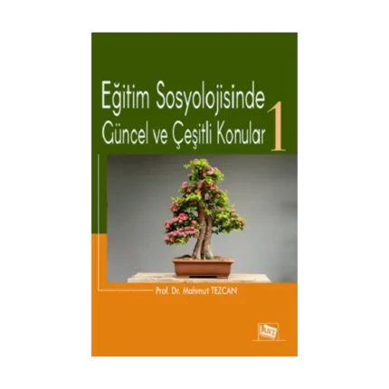 Eğitim Sosyolojisinde Güncel Ve Çeşitli Konular 1