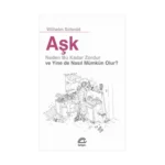 Aşk: Neden Bu Kadar Zordur ve Yine de Nasıl Mümkün Olur?