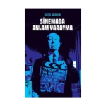 Sinemada Anlam Yaratma