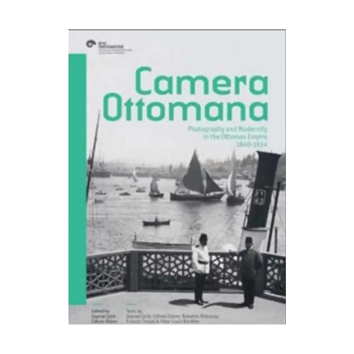 944b7-camera-ottomana-photographt-and-modernity-in-the-ottoman-empire-1840-1914-1-1.webp Camera Ottomana - Photographt and Modernity in the Ottoman Empire 1840-1914 - Görsel 1
