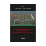The Changing Perspectives and New Geopolitics Of The Caucasus In The 21st Century