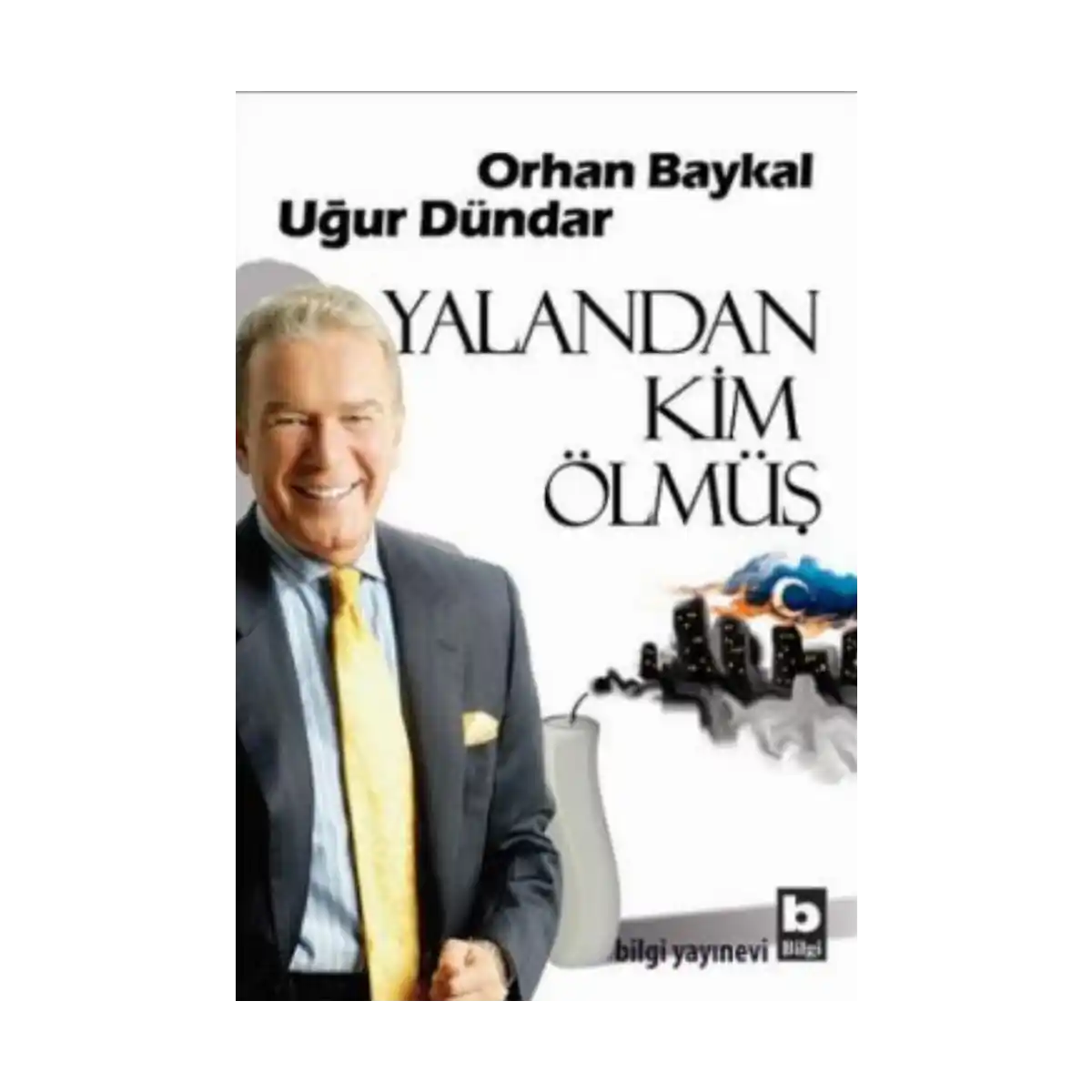 94752-yalandan-kim-olmus-1-1.webp Yalandan Kim Ölmüş - Görsel 1