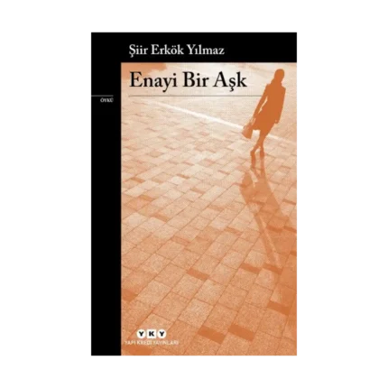 Enayi Bir Aşk