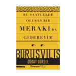 Bu Saatlerde Oluşan Bir Merakı Da Gidereyim