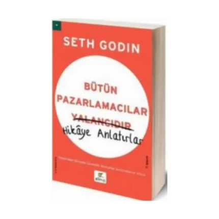 Bütün Pazarlamacılar Yalancıdır Hikaye Anlatır