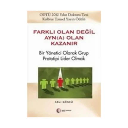 Farklı Olan Değil Ayn(a) Olan Kazanır