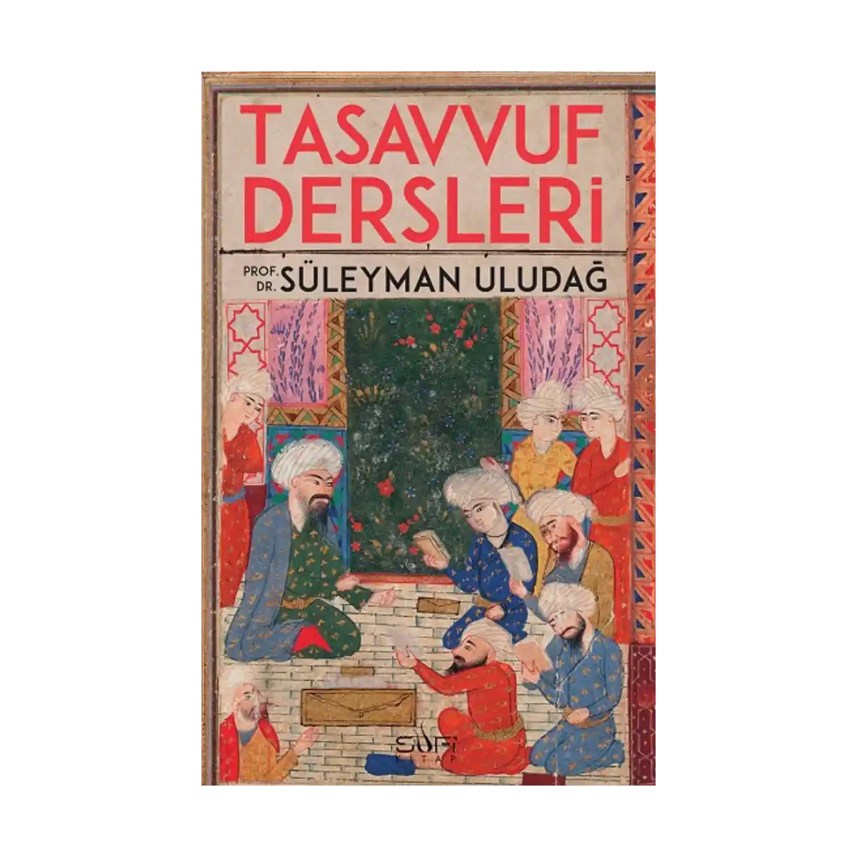 9522e-tasavvuf-dersleri-1-1.webp Tasavvuf Dersleri - Görsel 1