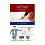 Etkili Tez ve Rapor Yazım ve Sunum Teknikleri Pratik El Kitabı