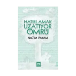 Hatırlamak Uzatıyor Ömrü