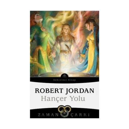 Hançer Yolu - Zaman Çarkı 8