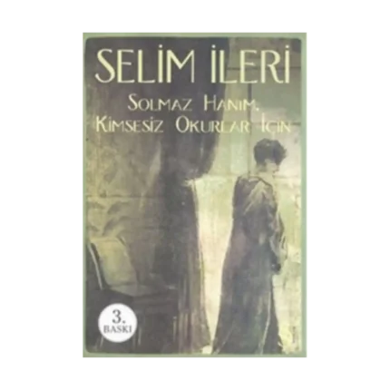 Solmaz Hanım - Kimsesiz Okurlar İçin