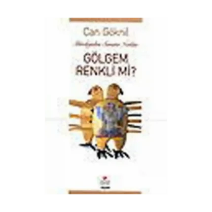 Gölgem Renkli mi? Mitololojiden Sanata Notlar