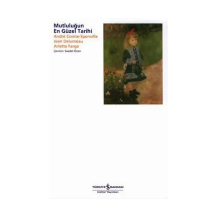 Mutluluğun En Güzel Tarihi