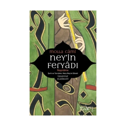 Ney’in Feryadı Nay Name