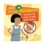 Akıllı Virüs Savaşçısı ! - Çocuklar İçin Sakin ve Mutlu Olma Kılavuzu
