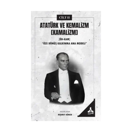 Atatürk ve Kemalizm [Kamalizm] II