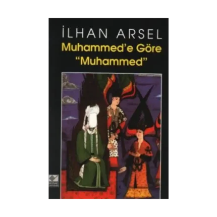 Muhammed’e Göre Muhammed