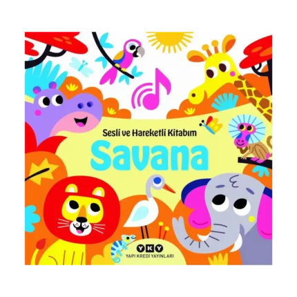 Savana - Sesli ve Hareketli Kitabım (Ciltli)