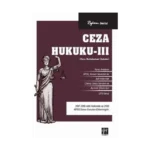 Ceza Hukuku – III (Ceza Muhakemesi Hukuku)