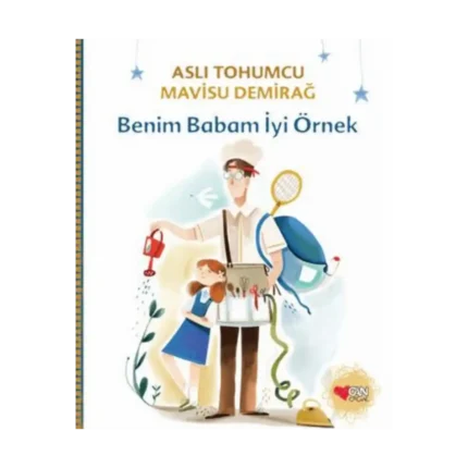 Benim Babam İyi Örnek