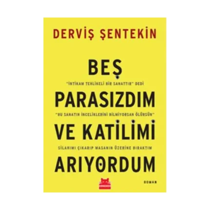 Beş Parasızdım ve Katilimi Arıyordum
