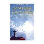 Az Seçilen Yolun Ötesi