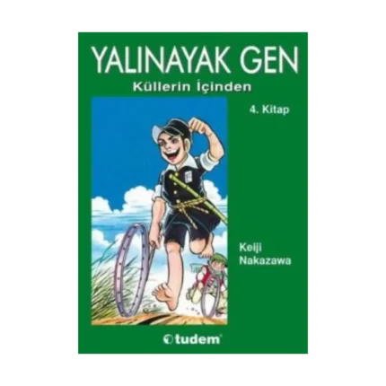 Yalınayak Gen Küllerin İçinden 4. Kitap