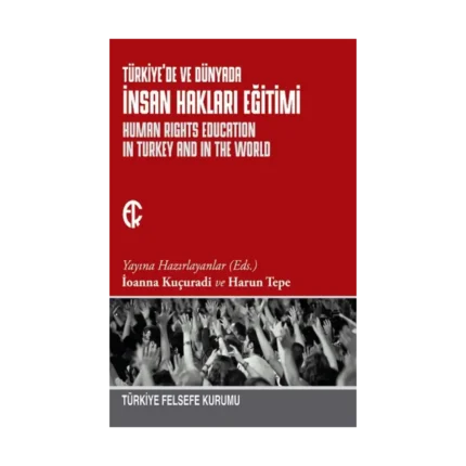 Türkiye'de ve Dünyada İnsan Hakları Eğitimi