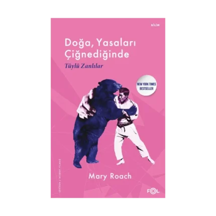 Doğa, Yasaları Çiğnediğinde