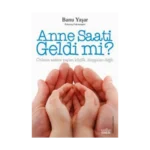 Anne Saati Geldi mi?