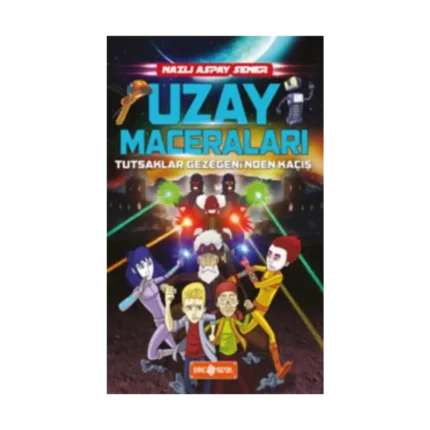 Tutsaklar Gezegenin'den Kaçış / Uzay Maceraları 5