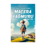 Macera Yağmuru Başlıyor