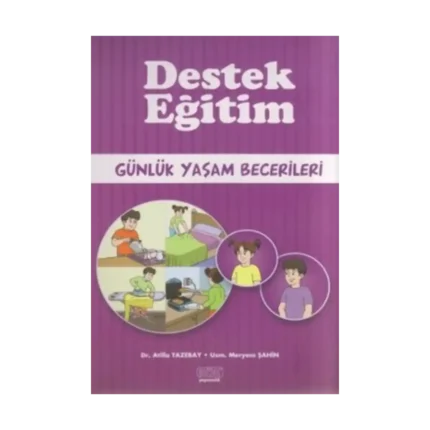 Destek Eğitim - Günlük Yaşam Becerileri