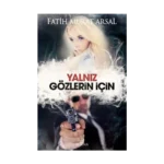Yalnız Gözlerin İçin (Ciltli)
