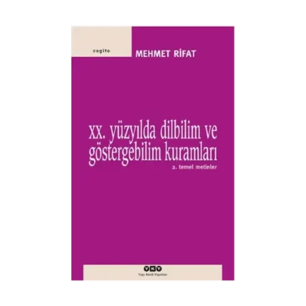 20. Yüzyılda Dilbilim ve Göstergebilim Kuramları - 2. Temel Metinler