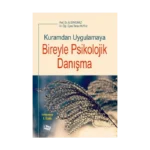 Kuramdan Uygulamaya Bireyle Psikolojik Danışma
