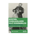 Bireysel Farklılıkların Kilit Düşünürleri