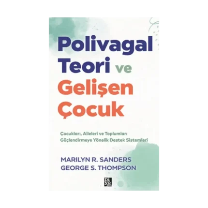 Polivagal Teori ve Gelişen Çocuk