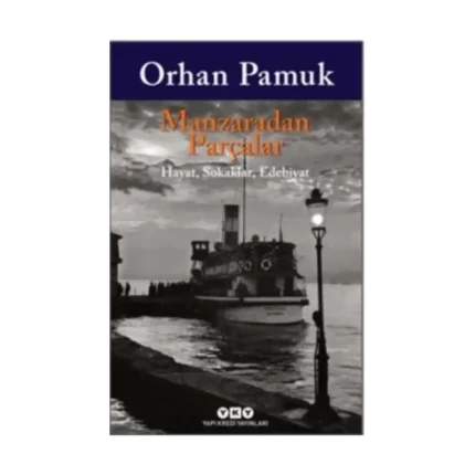 Manzaradan Parçalar - Hayat Sokaklar Edebiyat